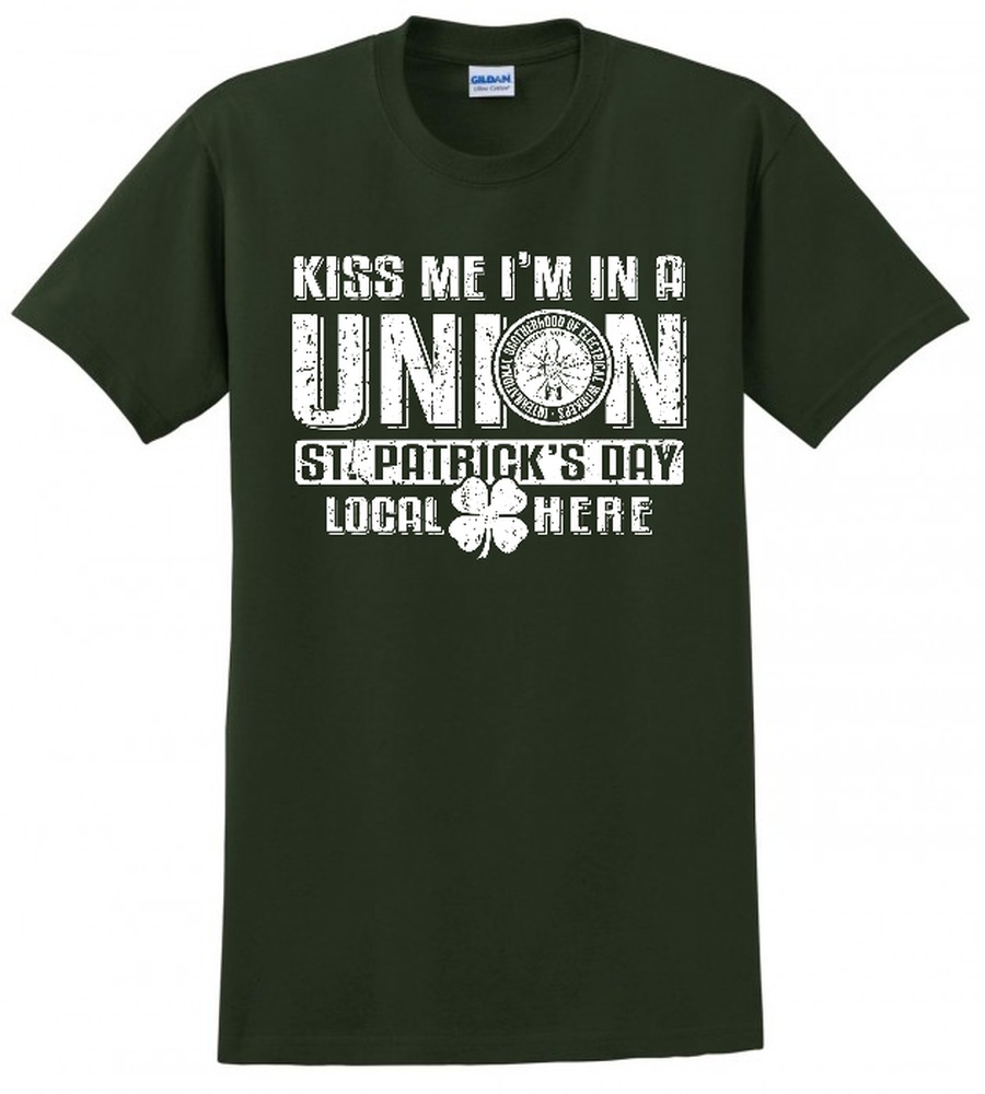 IBEW KISS ME CLOVER SAINT PATRICKS DAY GIFT USA MADE TEE UNION PRINTED FUNNY MENS S-4XL T-SHIRT