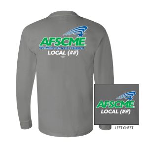 AFSCME YOUR LOCAL HERE SERVICE EMPLOYEES USA MADE UNION PRINTED MENS LONG SLEEVE T-SHIRT 5060