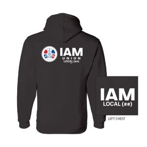 IAM MACHINIST  YOUR LOCAL HERE  USA MADE UNION PRINTED MENS HOODY 960