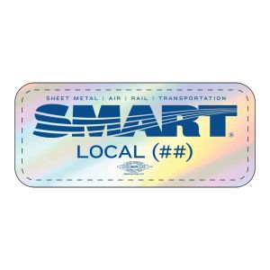 SMART SHEET METAL WORKERS  YOUR LOCAL HERE  UNION MADE HOLOGRAM STICKERS