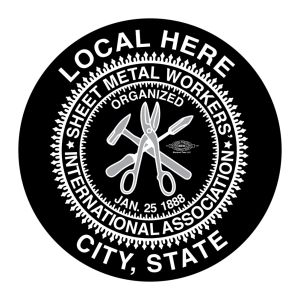 SMART SHEET METAL WORKER PICK YOUR LOCAL BLACK STICKER UNION MADE PICK YOUR SIZE AND QUANTITY SW002