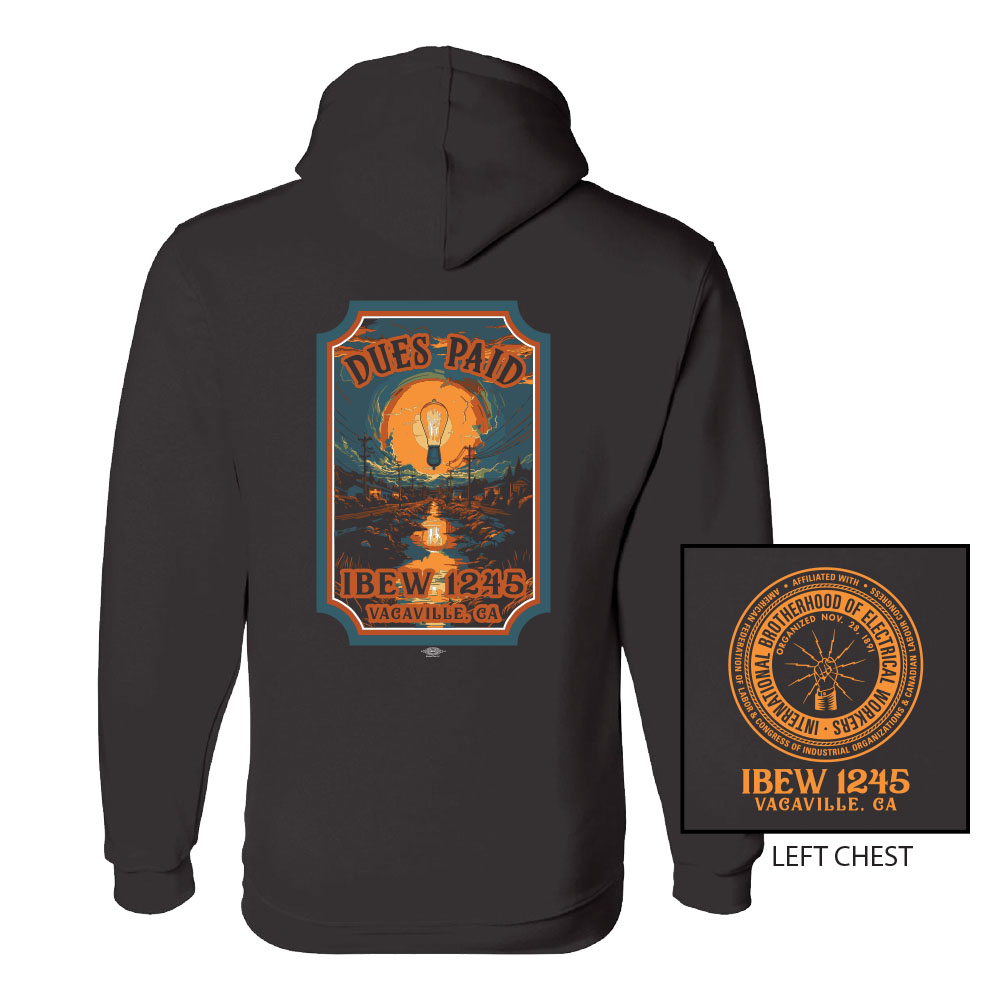 IBEW LOCAL 1245 DUES PAID UNION PRINTED MENS HOODIE
