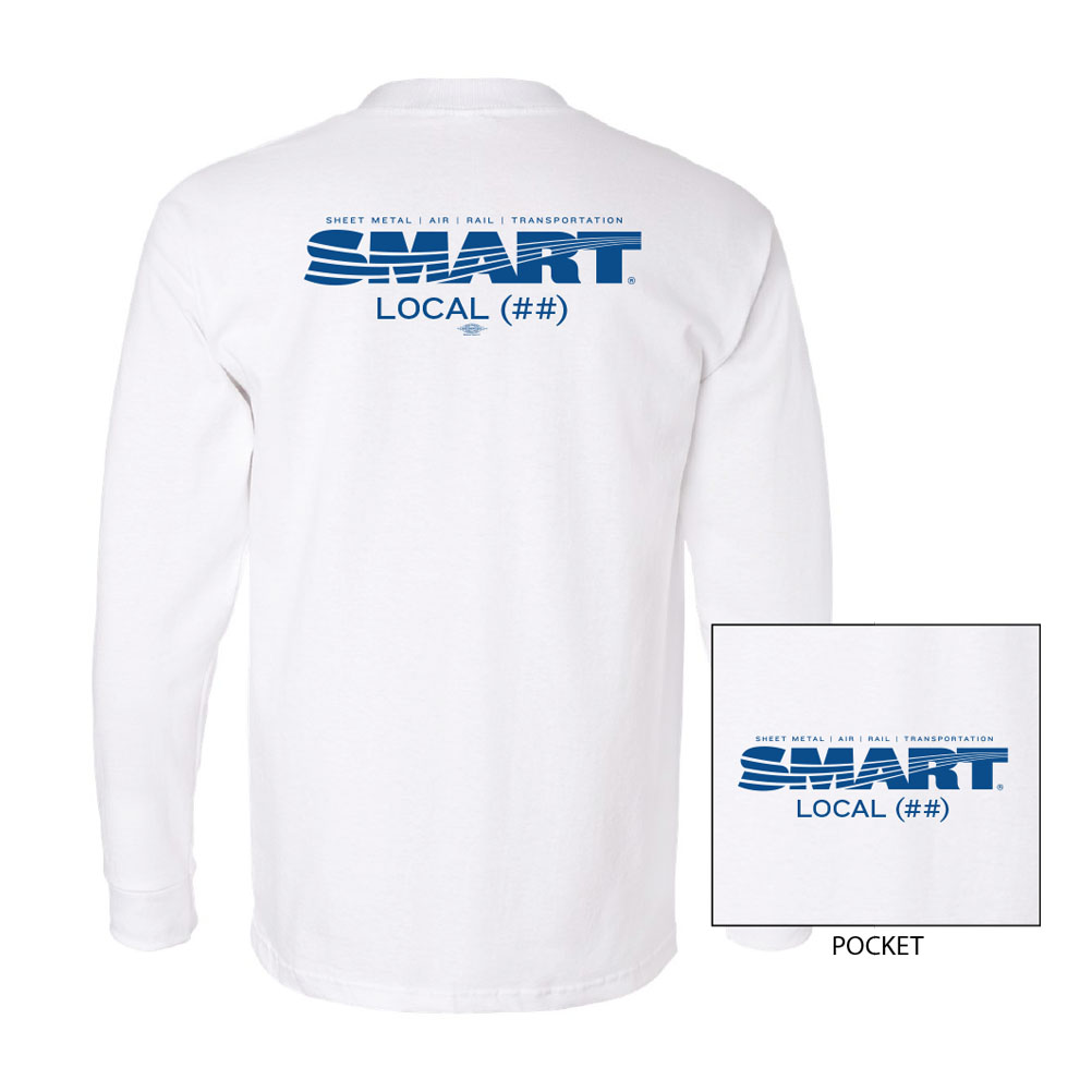 SMART SHEET METAL WORKERS  YOUR LOCAL HERE USA MADE UNION PRINTED MENS POCKET LONG SLEEVE T-SHIRT 8100