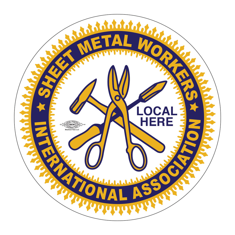 SMART SHEET METAL WORKER PICK YOUR LOCAL STICKER UNION MADE PICK YOUR SIZE AND QUANTITY SW001