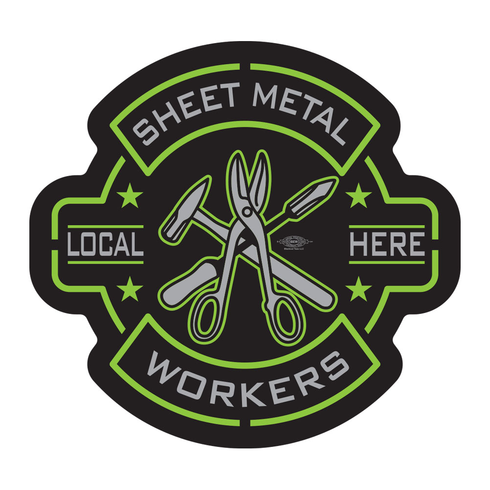 SMART SHEET METAL WORKER PICK YOUR LOCAL LIME STICKER UNION MADE PICK YOUR SIZE AND QUANTITY SW004