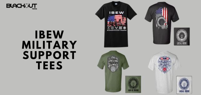 Show Your Support with IBEW Military Support Tees—USA-Made—Blackout Tees